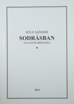 Sle Sndor - Sodrsban