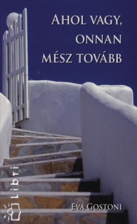Eva Gostoni - Ahol vagy, onnan msz tovbb