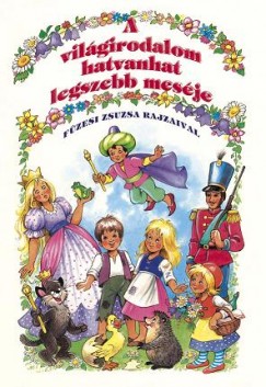 L. Lszl Jnos  (Vl.) - A vilgirodalom hatvanhat legszebb mesje