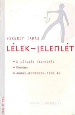 Vekerdy Tams - Llek - jelenlt