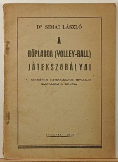 Dr. Simai L�szl� - A r�plabda (volley-ball) j�t�kszab�lyai