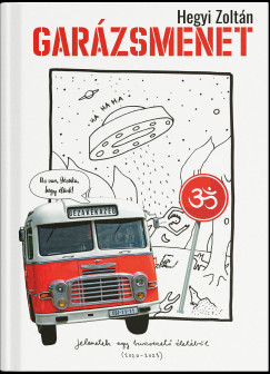 Hegyi Zoltn - Garzsmenet