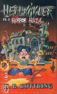 K.B. Rottring - Heri Kkler s a horror hza