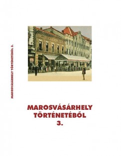 Pl-Antal Sndor - Simon Zsolt - Marosvsrhely trtnetbl III.