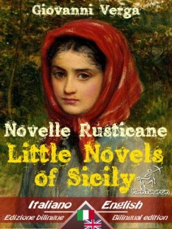D. H. Lawrence, Alfredo Montalti, Wirton Arvel Giovanni Verga - Novelle Rusticane - Little Novels of Sicily