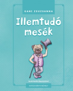 Gani Zsuzsanna - Illemtud mesk