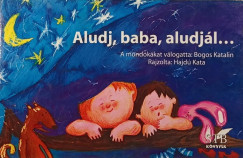 Bogos Katalin  (Vl.) - Aludj, baba, aludjl...