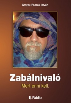 Grezsu Poczok Istvn - Zablnival - Mert enni kell