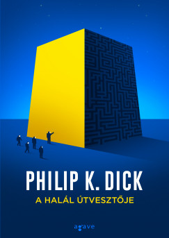 Philip K. Dick - A hall tvesztje