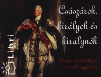 Sonya Newland - Csszrok, kirlyok s kirlynk