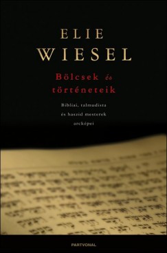 Elie Wiesel - Blcsek s trtneteik