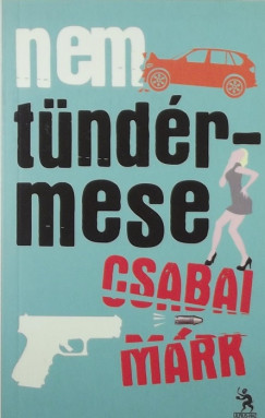 Csabai Mrk - Nem tndrmese