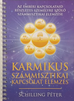 Schilling Péter - Karmikus számmisztikai kapcsolat elemzés