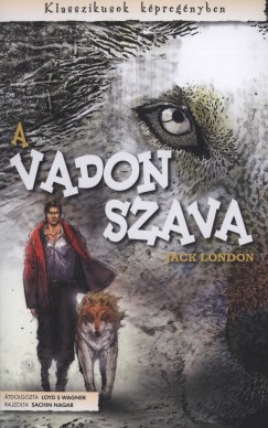 Jack London - A vadon szava