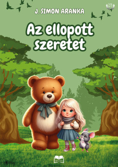 J. Simon Aranka - Az ellopott szeretet