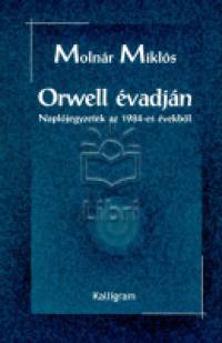 Molnr Mikls - Orwell vadjn