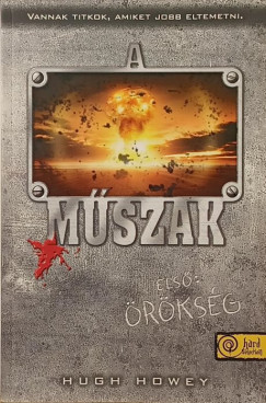 Hugh Howey - Örökség - A műszak 1.
