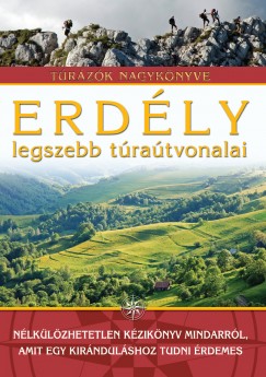 Szilgyi Palk Pl - Erdly legszebb tratvonalai