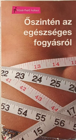 Dr. Scott Chambers - David Haslam - Őszintén az egészséges fogyásról
