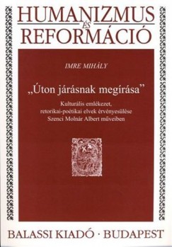 Imre Mihly - "ton jrsnak megrsa"