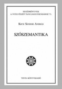 Kicsi Sndor Andrs - Szszemantika