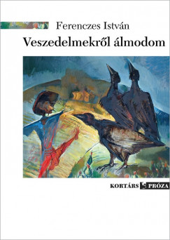 Ferenczes Istvn - Veszedelmekrl lmodom
