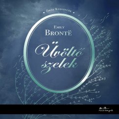 Emily Brontë - Üvöltő szelek