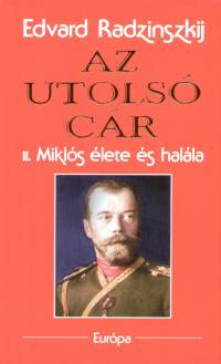 Edvard Radzinszkij - Az utols cr
