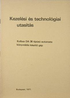 Patak Pter  (sszell.) - Kezelsi s technolgiai utasts