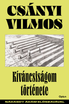 Csnyi Vilmos - Kvncsisgom trtnete