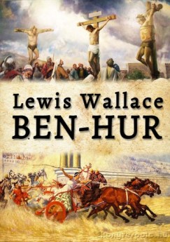 Lew Wallace - Ben-Hur