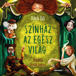 Vibk Ildi - Sznhz az egsz vilg