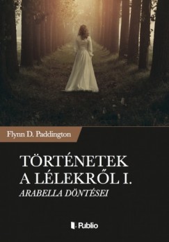 Flynn D. Paddington - Trtnetek a llekrl I. - Arabella dntsei