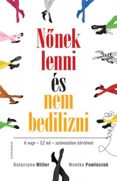 Katarzyna Miller - Monika Pawluczuk - Nnek lenni s nem bedilizni