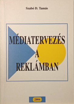 Szab D. Tams - Mdiatervezs a reklmban