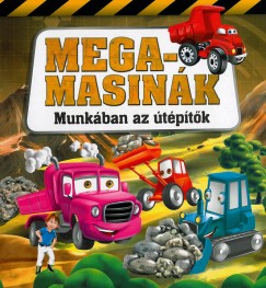 Megamasink - Munkba az tptk