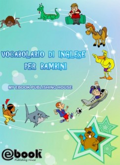 My Ebook Publishing House - Vocabolario di inglese per bambini