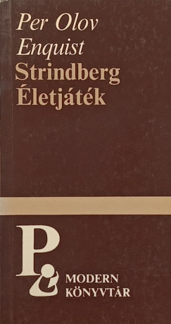 August Strindberg - Életjáték