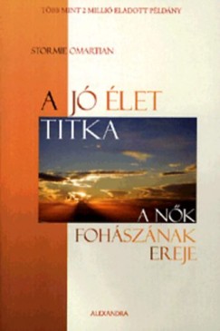 Stormie Omartian - A j let titka - A nk fohsznak ereje