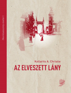 Kollarits A. Christie - Az elveszett lny