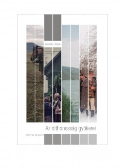 Barabs Lszl - Az otthonossg gykerei