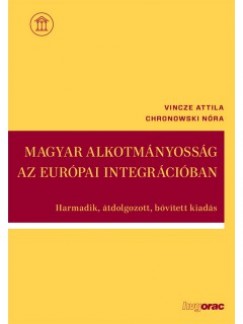 Chronowski Nra - Vincze Attila - Magyar alkotmnyossg az eurpai integrciban