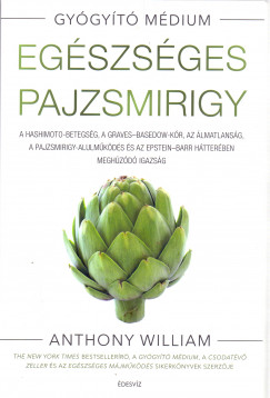 Anthony William - Egszsges pajzsmirigy - puhatbls
