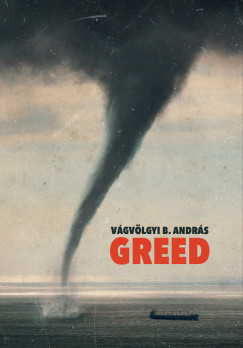 Vgvlgyi B. Andrs - Greed