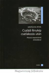 Kastlyos Pter - Csaldi fnykp csatlakozs utn
