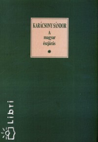 Karcsony Sndor - Kvendi Dnes  (Szerk.) - A magyar szjrs