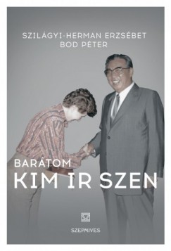 Bod Pter Szilgyi Erzsbet - Bartom Kim Ir-Szen