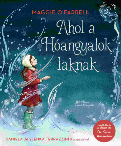 O'Farrell Maggie - Ahol a Hóangyalok laknak