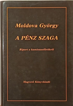 Moldova György - A pénz szaga