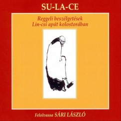 Sri Lszl - Sri Lszl - Reggeli beszlgetsek Lin-csi apt kolostorban